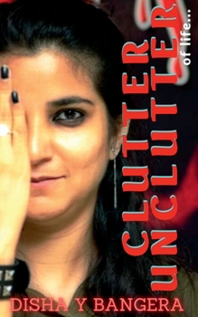 Paperback Clutter - Unclutter of Life Book