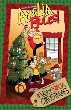 A Very Ninja Christmas (Amelia Rules) - Book #1.5 of the Amelia Rules!