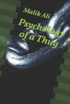 Paperback Psychology of a Thug: Demystify Book