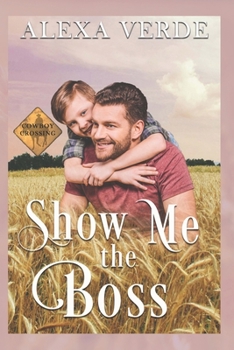 Paperback Show Me the Boss: Small-Town Single-Father Cowboy Romance Book