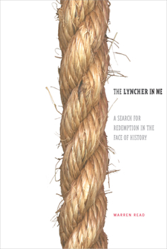 Paperback The Lyncher in Me: A Search for Redemption in the Face of History Book