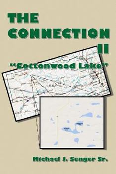 Paperback The Connection II: Cottonwood Lake Book