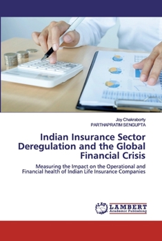 Paperback Indian Insurance Sector Deregulation and the Global Financial Crisis Book