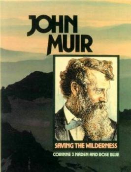 John Muir: Saving the Wilderness