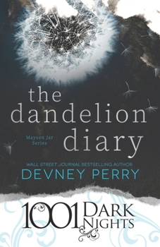 1001 Dark Nights: The Dandelion Diary - Book #2 of the Maysen Jar