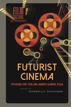 Paperback Futurist Cinema: Studies on Italian Avant-Garde Film Book