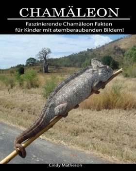 Paperback Cham?leon: Faszinierende Cham?leon Fakten f?r Kinder mit atemberaubenden Bildern! [German] Book