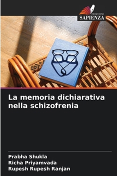 La memoria dichiarativa nella schizofrenia (Italian Edition)