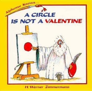 Paperback A Circle Is Not a Valentine (Alphonse Knows) Book