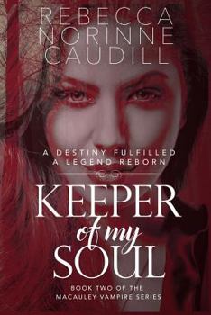 Paperback Keeper of My Soul: Book Two of the MacAuley Vampire Series Book