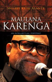 Paperback Maulana Karenga: An Intellectual Portrait Book