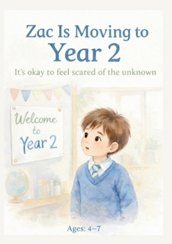 Paperback Zac Is Moving to Year 2 Book