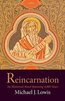 Paperback Reincarnation: An Historical Novel Spanning 4,000 Years Book