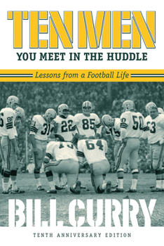 Paperback Ten Men You Meet in the Huddle: Lessons from a Football Life, Revised Book