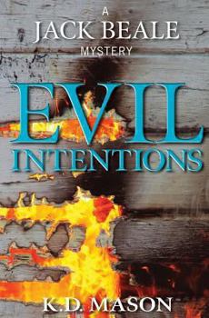 Evil Intentions - Book #5 of the Jack Beale Mystery