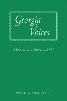 Paperback Georgia Voices: A Documentary History to 1872 Book