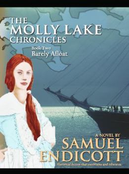 Paperback The Molly Lake Chronicles: Book 2 Barely Afloat Book