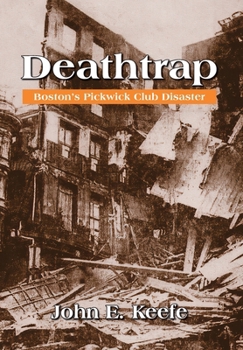 Hardcover Deathtrap: Boston's Pickwick Club Disaster Book