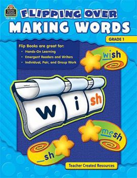 Paperback Flipping over Making Words, Grade 1 Book