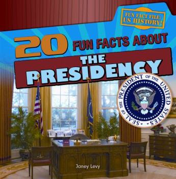 Paperback 20 Fun Facts about the Presidency Book
