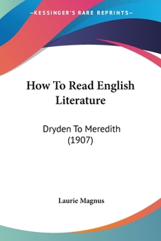 Paperback How To Read English Literature: Dryden To Meredith (1907) Book