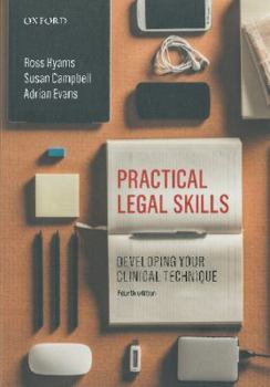 Paperback Practical Legal Skills: Developing Your Clinical Technique Book