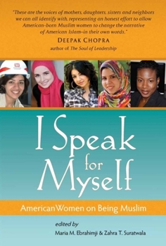 I Speak for Myself: American Women on Being Muslim - Book  of the I Speak for Myself