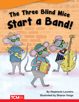 Paperback The Three Blind Mice Start a Band! Book