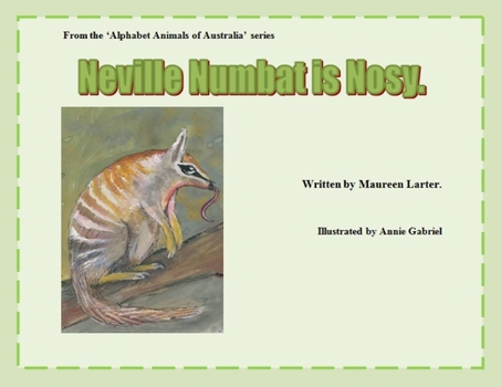 Paperback Neville Numbat is Nosy Book