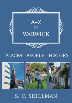 Paperback A-Z of Warwick: Places-People-History Book