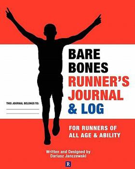 Paperback Bare Bones Runner's Journal & Log: For Runners of All Age & Ability Book
