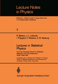 Paperback Lectures in Statistical Physics: From the Advanced School for Statistical Mechanics and Thermodynamics Austin, Texas, USA Book