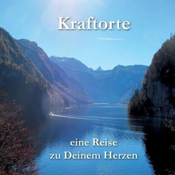 Paperback Kraftorte - eine Reise zu Deinem Herzen [German] Book