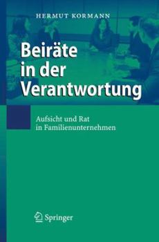 Hardcover Beiräte in Der Verantwortung: Aufsicht Und Rat in Familienunternehmen [German] Book