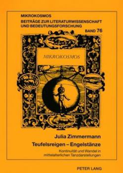 Paperback Teufelsreigen - Engelstaenze: Kontinuitaet und Wandel in mittelalterlichen Tanzdarstellungen [German] Book