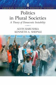 Paperback Politics in Plural Societies: A Theory of Democratic Instability Book