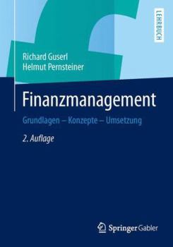 Paperback Finanzmanagement: Grundlagen - Konzepte - Umsetzung [German] Book