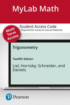 Printed Access Code Mylab Math with Pearson Etext -- Standalone Access Card -- For Trigonometry -- 24 Months Book