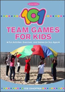 Paperback 101 Team Games for Kids Book