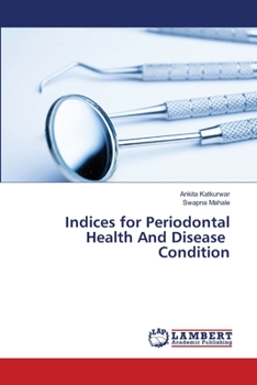 Paperback Indices for Periodontal Health And Disease Condition Book