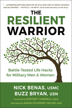 Paperback The Resilient Warrior: Battle-Tested Life Hacks for Military Men & Women Book