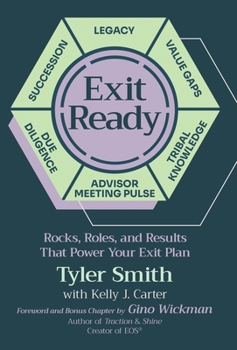 Hardcover Exit Ready: Rocks, Roles, and Results That Power Your Exit Plan Book