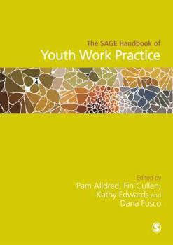 Hardcover The SAGE Handbook of Youth Work Practice Book
