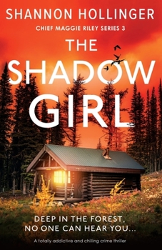 Paperback The Shadow Girl: A totally addictive and chilling crime thriller Book