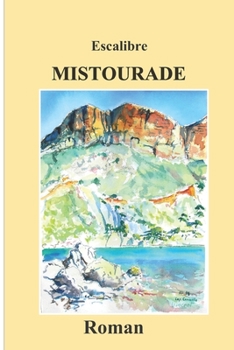 Paperback Mistourade [French] Book