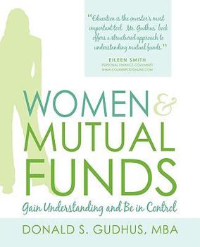 Paperback Women & Mutual Funds: Gain Understanding and Be in Control Book