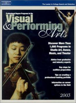 Paperback Professional Degree Programs in the Visual & Performing Arts 2003 (PETERSON'S PROFESSIONAL DEGREE PROGRAMS IN THE VISUAL AND PERFORMING ARTS) Book