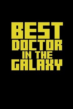 Paperback Best Doctor in the galaxy: 110 Game Sheets - 660 Tic-Tac-Toe Blank Games - Soft Cover Book for Kids - Traveling & Summer Vacations - 6 x 9 in - 1 Book