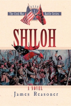 Shiloh (The Civil War Battle Series, Vol. 2) - Book #2 of the Civil War Battle Series