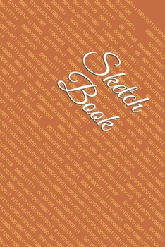 Sketch Book: : Blank Sketch Book for Drawing, Writing, Painting, Sketching and Doodling. Sketch Book/ Unlined Journal / Diary / Notebook /Logbook ... /Tracker--120 Pages – Standard (6 x 9 inches)